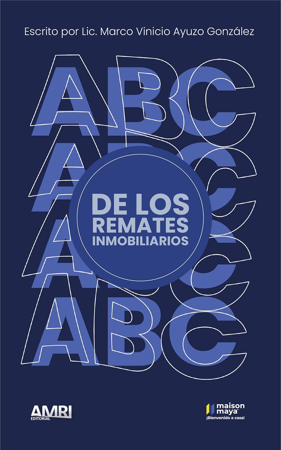 Portada de El ABC de los Remates Inmobiliarios